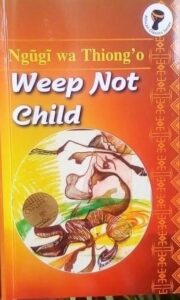 weep not child